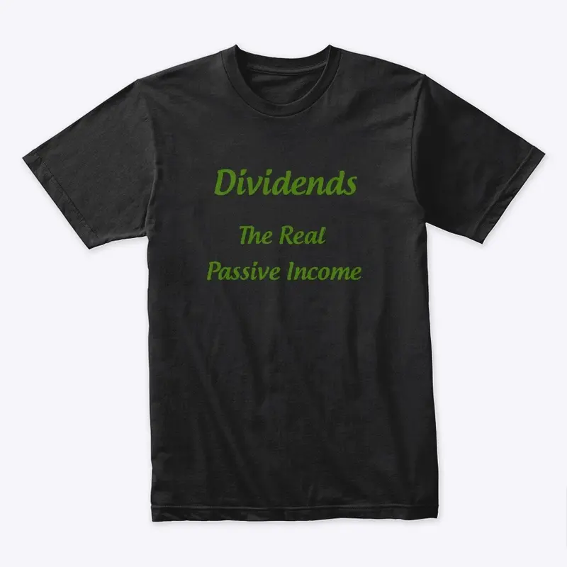 Dividends The Real Passive Income